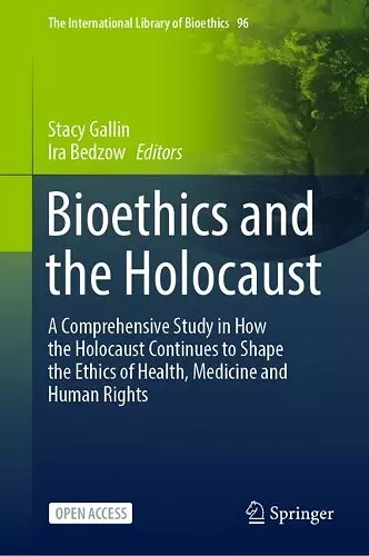 Bioethics and the Holocaust cover