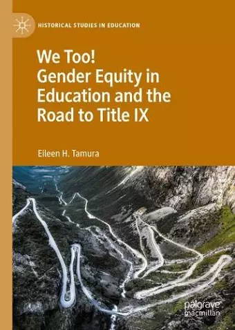 We Too! Gender Equity in Education and the Road to Title IX cover