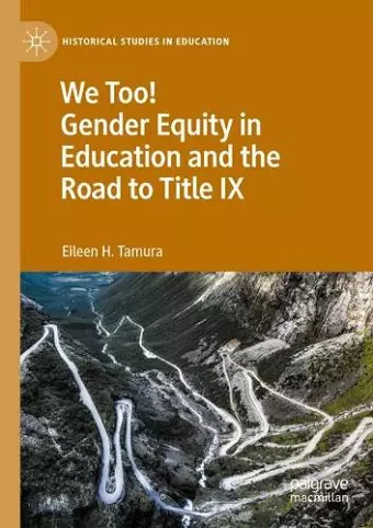 We Too! Gender Equity in Education and the Road to Title IX cover