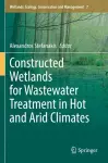 Constructed Wetlands for Wastewater Treatment in Hot and Arid Climates cover