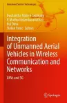 Integration of Unmanned Aerial Vehicles in Wireless Communication and Networks cover