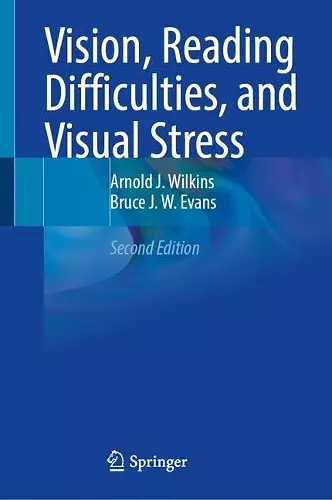 Vision, Reading Difficulties, and Visual Stress cover