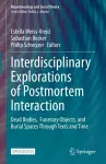 Interdisciplinary Explorations of Postmortem Interaction cover