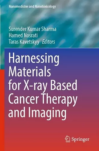 Harnessing Materials for X-ray Based Cancer Therapy and Imaging cover