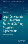 Legal Constraints on EU Member States in Drafting Accession Agreements cover