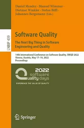 Software Quality: The Next Big Thing in Software Engineering and Quality cover