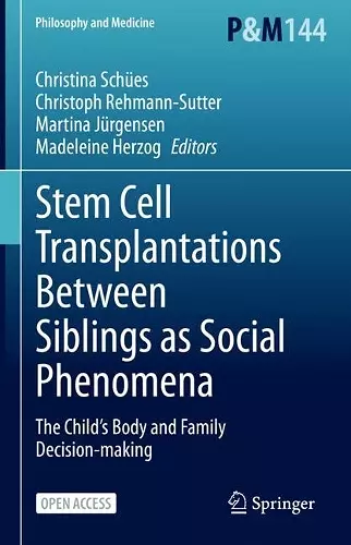 Stem Cell Transplantations Between Siblings as Social Phenomena cover