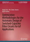 Optimization Methodologies for the Automatic Design of Switched-Capacitor Filter Circuits for IoT Applications cover