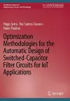 Optimization Methodologies for the Automatic Design of Switched-Capacitor Filter Circuits for IoT Applications cover