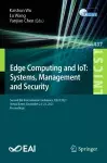 Edge Computing and IoT: Systems, Management and Security cover