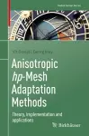 Anisotropic hp-Mesh Adaptation Methods cover