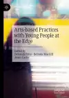 Arts-based Practices with Young People at the Edge cover