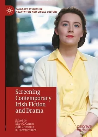 Screening Contemporary Irish Fiction and Drama cover