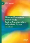 Elites and Democratic Transitions by Regime Transformation in Southern Europe cover