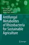 Antifungal Metabolites of Rhizobacteria for Sustainable Agriculture cover