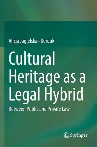 Cultural Heritage as a Legal Hybrid cover