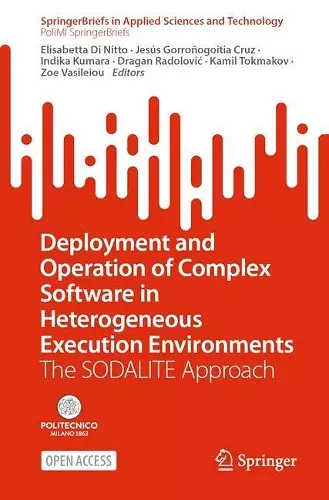 Deployment and Operation of Complex Software in Heterogeneous Execution Environments cover