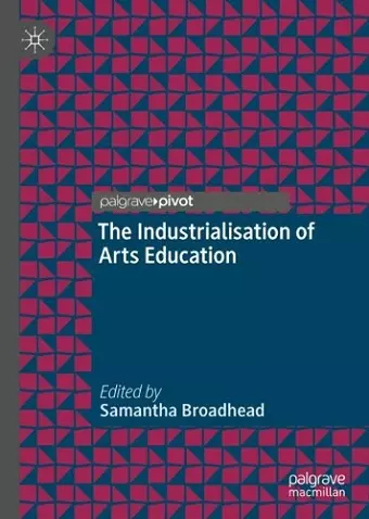 The Industrialisation of Arts Education cover