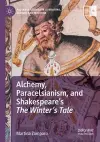 Alchemy, Paracelsianism, and Shakespeare’s The Winter’s Tale cover