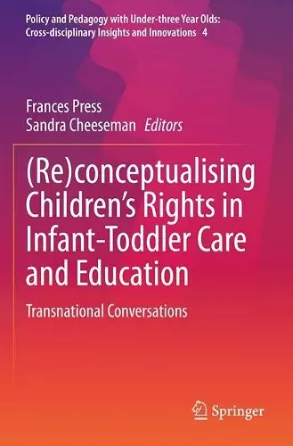 (Re)conceptualising Children’s Rights in Infant-Toddler Care and Education cover