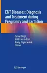 ENT Diseases: Diagnosis and Treatment during Pregnancy and Lactation cover