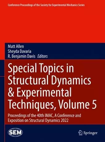 Special Topics in Structural Dynamics & Experimental Techniques, Volume 5 cover