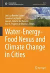 Water-Energy-Food Nexus and Climate Change in Cities cover