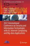 2021 International Conference on Security and Information Technologies with AI, Internet Computing and Big-data Applications cover