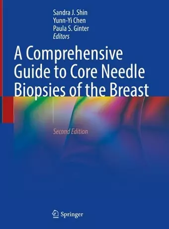 A Comprehensive Guide to Core Needle Biopsies of the Breast cover