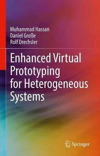 Enhanced Virtual Prototyping for Heterogeneous Systems cover