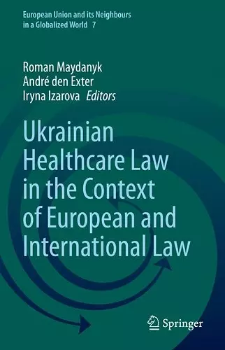 Ukrainian Healthcare Law in the Context of European and International Law cover