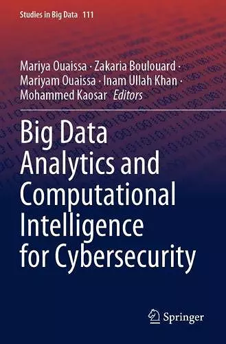 Big Data Analytics and Computational Intelligence for Cybersecurity cover