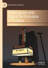 Shakespeare and Digital Performance in Practice cover