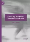 Autocracy and Health Governance in Russia cover