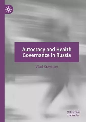 Autocracy and Health Governance in Russia cover