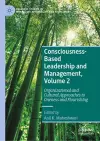 Consciousness-Based Leadership and Management, Volume 2 cover