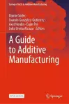 A Guide to Additive Manufacturing cover