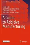 A Guide to Additive Manufacturing cover