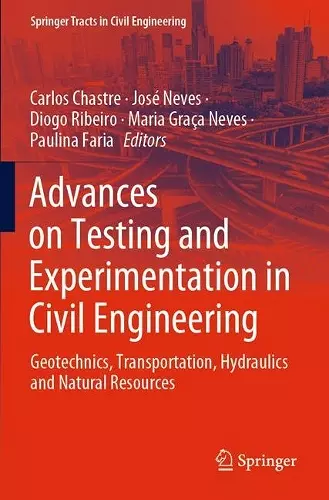 Advances on Testing and Experimentation in Civil Engineering cover