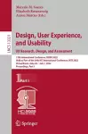 Design, User Experience, and Usability: UX Research, Design, and Assessment cover