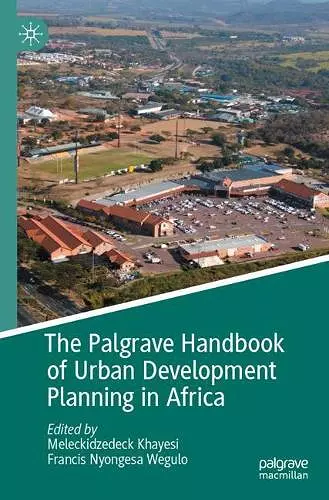 The Palgrave Handbook of Urban Development Planning in Africa cover