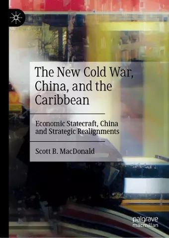 The New Cold War, China, and the Caribbean cover