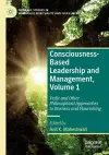 Consciousness-Based Leadership and Management, Volume 1 cover