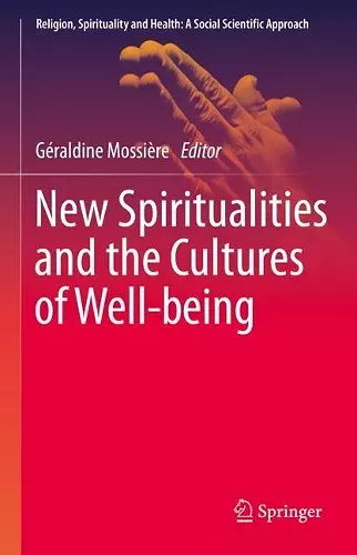 New Spiritualities and the Cultures of Well-being cover