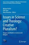 Issues in Science and Theology: Creative Pluralism? cover