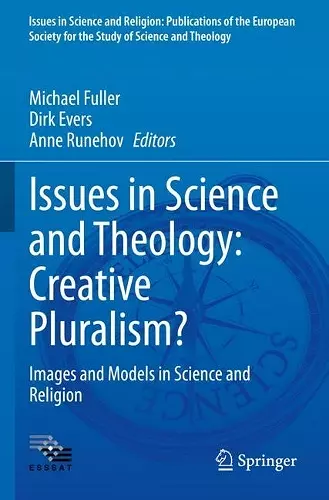 Issues in Science and Theology: Creative Pluralism? cover