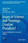 Issues in Science and Theology: Creative Pluralism? cover