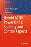 Hybrid AC/DC Power Grids: Stability and Control Aspects cover