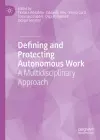 Defining and Protecting Autonomous Work cover