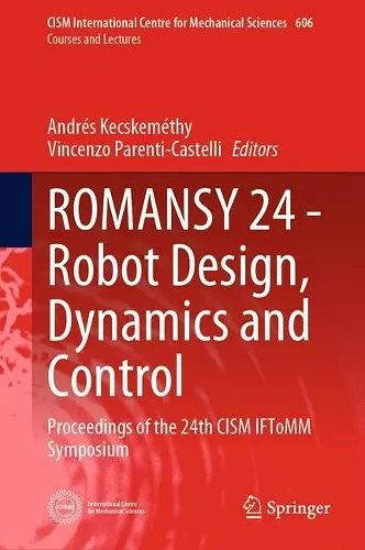 ROMANSY 24 - Robot Design, Dynamics and Control cover